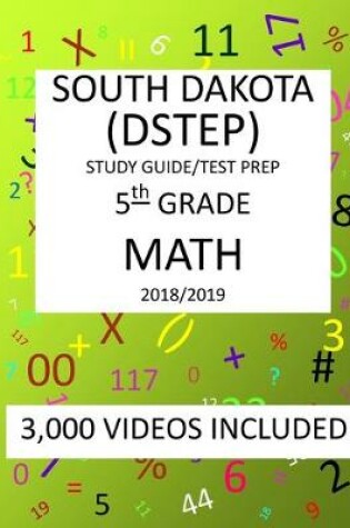 Cover of 5th Grade SOUTH DAKOTA DSTEP TEST, 2019 MATH, Test Prep