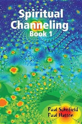 Cover of Spiritual Channeling Book 1