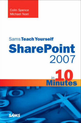 Cover of Sams Teach Yourself SharePoint 2007 in 10 Minutes