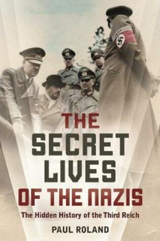 Cover of The Secret Lives of the Nazis