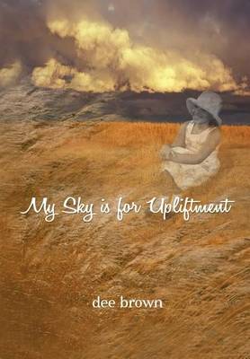 Book cover for My Sky Is For Upliftment