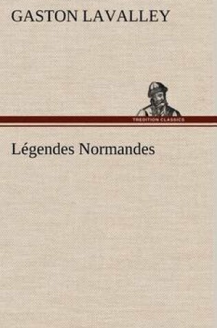 Cover of Légendes Normandes