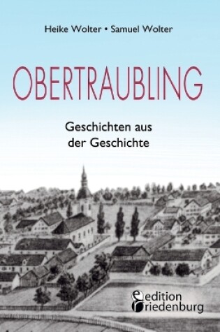 Cover of Obertraubling - Geschichten aus der Geschichte