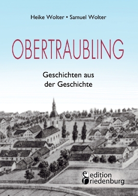 Book cover for Obertraubling - Geschichten aus der Geschichte