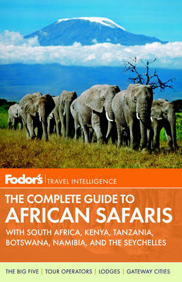 Book cover for Fodor's The Complete Guide To African Safaris