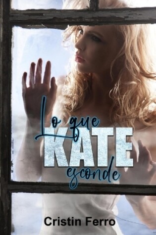Cover of Lo que Kate esconde