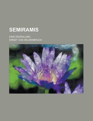 Book cover for Semiramis; Eine Erzahlung