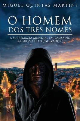 Book cover for O Homem dos Tr�s Nomes