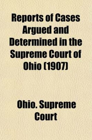 Cover of Reports of Cases Argued and Determined in the Supreme Court of Ohio (Volume 75)