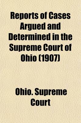 Book cover for Reports of Cases Argued and Determined in the Supreme Court of Ohio (Volume 75)