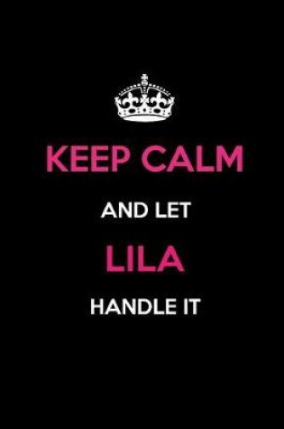 Cover of Keep Calm and Let Lila Handle It