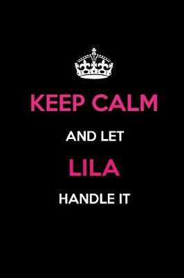 Book cover for Keep Calm and Let Lila Handle It