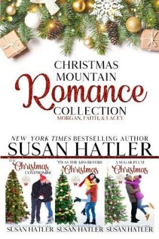 Cover of Christmas Mountain Romance Collection (Morgan, Faith, Lacey)
