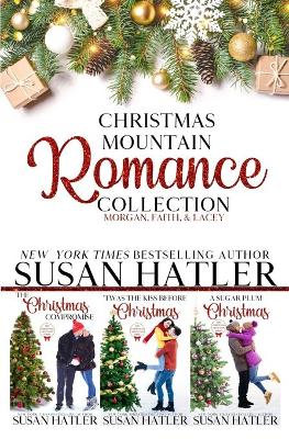 Book cover for Christmas Mountain Romance Collection (Morgan, Faith, Lacey)