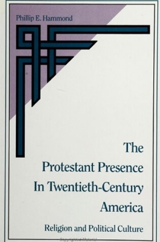 Cover of The Protestant Presence in Twentieth-Century America