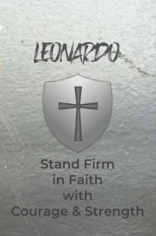 Cover of Leonardo Stand Firm in Faith with Courage & Strength