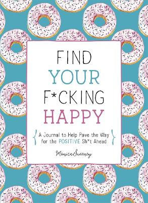 Book cover for Find Your F*cking Happy