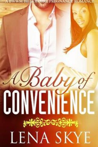 Cover of A Baby Of Convenience