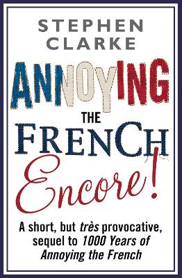 Book cover for Annoying The French Encore!