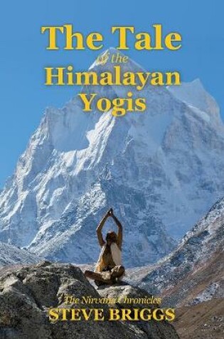 Cover of The Tale of the Himalayan Yogis