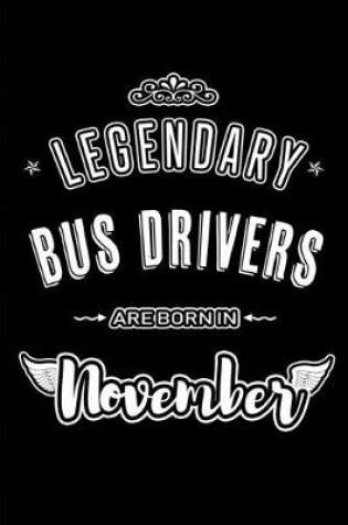 Cover of Legendary Bus Drivers are born in November