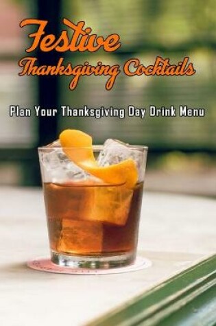 Cover of Festive Thanksgiving Cocktails