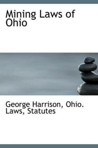Cover of Mining Laws of Ohio