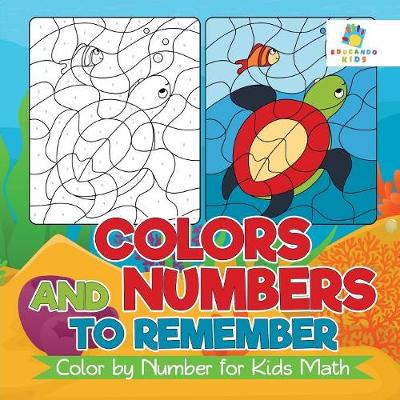 Book cover for Colors and Numbers to Remember Color by Number for Kids Math