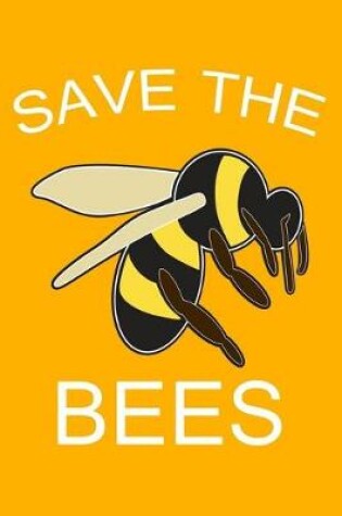 Cover of Save The Bees