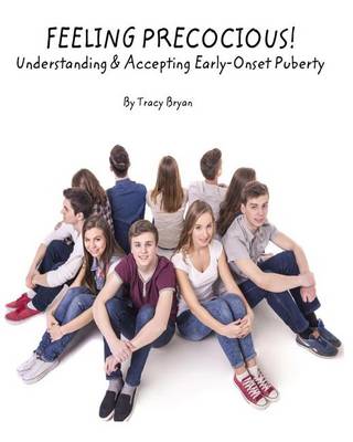 Book cover for Feeling Precocious! Understanding & Accepting Early-Onset Puberty