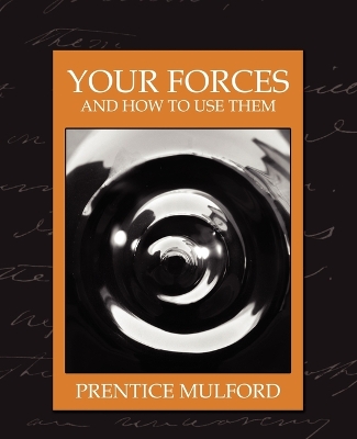 Book cover for Your Forces and How to Use Them (New Edition)