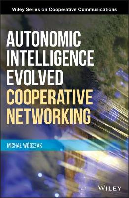 Cover of Autonomic Intelligence Evolved Cooperative Networking