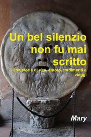 Cover of Un bel silenzio non fu mai scritto