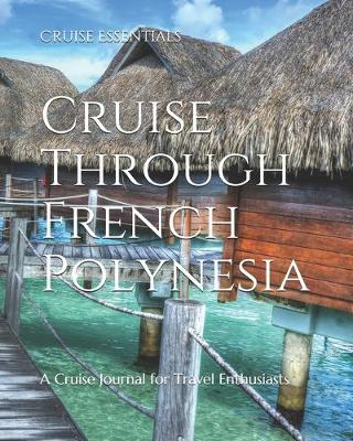 Book cover for Cruise Through French Polynesia
