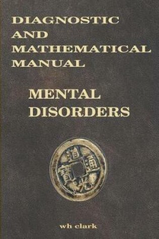 Cover of Diagnostic and Mathematical Manual Mental Disorders