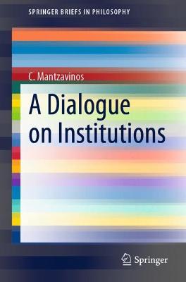 Cover of A Dialogue on Institutions