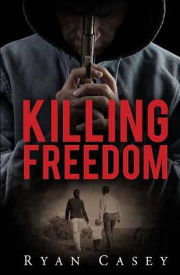 Book cover for Killing Freedom