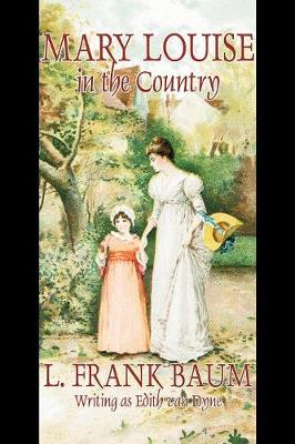 Book cover for Mary Louise in the Country by L. Frank Baum, Juvenile Fiction