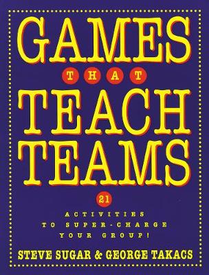 Book cover for Games That Teach Teams