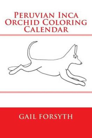 Cover of Peruvian Inca Orchid Coloring Calendar