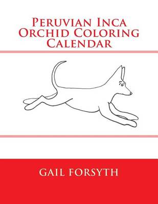 Book cover for Peruvian Inca Orchid Coloring Calendar