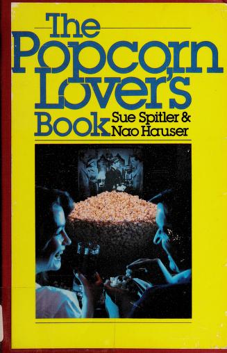 Book cover for The Popcorn Lover's Book