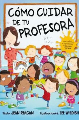 Cover of Como Cuidar de Tu Profesora