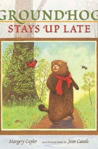 Cover of Groundhog Stays Up Late