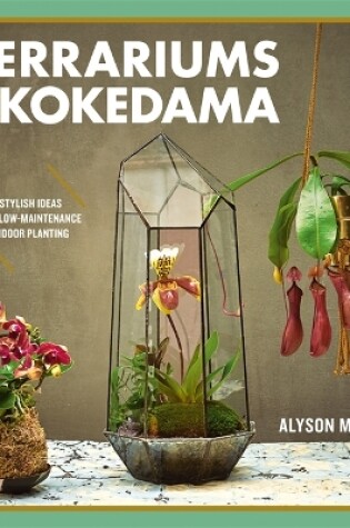 Cover of Terrariums & Kokedama