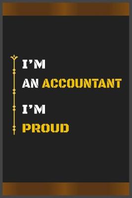 Book cover for I'm an Accountant I'm Proud