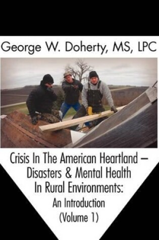 Cover of Crisis in the American Heartland