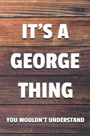 Cover of It's a George Thing You Wouldn't Understand