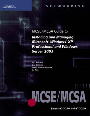 Book cover for MCSE/MCSA Guide to Installing and Managing Microsoft Windows Server 2003 and Windows XP Professional