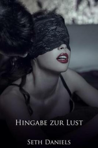 Cover of Hingabe Zur Lust